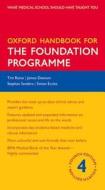 Oxford Handbook For The Foundation Programme di Tim Raine, James Dawson, Stephan Sanders, Simon Eccles edito da Oxford University Press