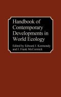 Handbook of Contemporary Developments in World Ecology di Edward John Kormondy, J. Frank McCormick, Edward Kormandy edito da Greenwood Press