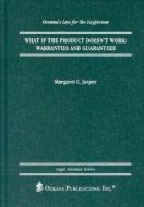 What If the Product Doesn't Work:: Warranties and Guarantees di Margaret C. Jasper edito da Oceana Publications