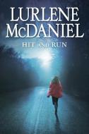 Hit and Run di Lurlene Mcdaniel edito da EMBER