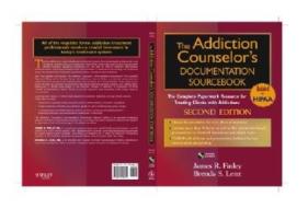 The Addiction Counselor′s Documentation Sourcebook di James R. Finley edito da John Wiley & Sons