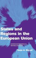States and Regions in the European Union di Tanja A. Börzel edito da Cambridge University Press
