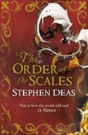 The Order Of The Scales di Stephen Deas edito da Orion Publishing Co