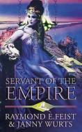 Servant Of The Empire di Raymond E. Feist, Janny Wurts edito da HarperCollins Publishers