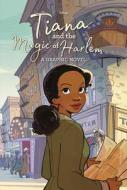Tiana and the Magic of Harlem (Disney Princess) di Random House Disney edito da RANDOM HOUSE DISNEY