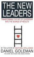 The New Leaders di Daniel Goleman, Richard E. Boyatzis, Annie McKee edito da Little, Brown Book Group