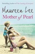 Mother Of Pearl di Maureen Lee edito da Orion Publishing Co