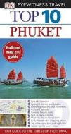 DK Eyewitness Top 10 Travel Guide: Phuket edito da DK Publishing (Dorling Kindersley)