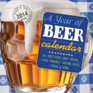 A Year Of Beer 2014 di Workman Publishing edito da Workman Publishing