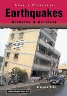 Earthquakes: Disaster & Survival di Jennifer Reed edito da Enslow Publishers