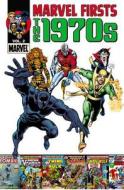 Marvel Firsts: The 1970s Vol. 2 di Stan Lee, Roy Thomas edito da Marvel Comics