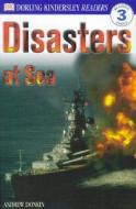 DK Readers L3: Disasters at Sea di Andrew Donkin edito da DK PUB