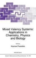 Mixed Valency Systems: Applications in Chemistry, Physics and Biology edito da Springer Netherlands