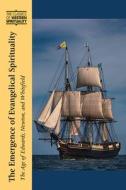 The Emergence of Evangelical Spirituality: The Age of Edwards, Newton, and Whitefield edito da PAULIST PR