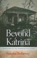 Beyond Katrina di Natasha Trethewey edito da University Of Georgia Press