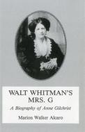 Walt Whitman's Mrs. G. di Marion Walker Alcaro edito da Associated University Presses