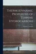 Thermodynamic Properties of Terpene Hydrocarbons edito da LIGHTNING SOURCE INC