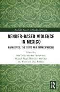 Gender-Based Violence In Mexico edito da Taylor & Francis Ltd
