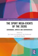 The Sport Mega-Events Of The 2020s edito da Taylor & Francis Ltd