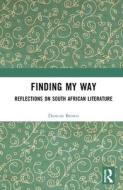 Finding My Way di Duncan Brown edito da Taylor & Francis Ltd