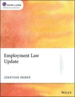 Employment Law Update di Jonathan Ingber edito da WILEY