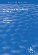 Main Issues In Mental Health And Race di Dele Olajide, David Ndegwa edito da Taylor & Francis Ltd