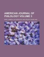 American Journal of Philology Volume 3 di Jstor, Basil L. Gildersleeve edito da Rarebooksclub.com