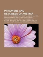 Prisoners And Detainees Of Austria: Davi di Books Llc edito da Books LLC, Wiki Series