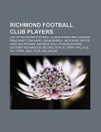 Richmond Football Club players di Books Llc edito da Books LLC, Reference Series