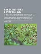 Person (Sankt Petersburg) di Quelle Wikipedia edito da Books LLC, Reference Series