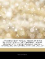 Municipalities In Niagara Region, Ontari di Hephaestus Books edito da Hephaestus Books