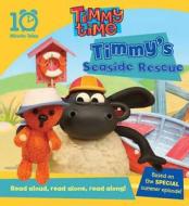 Timmy Time Timmy\'s Seaside Rescue edito da Egmont Uk Ltd