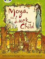 Bc Brown A/3c Moya, The Luck Child di Malachy Doyle edito da Pearson Education Limited