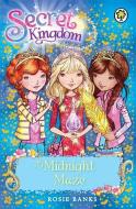 Secret Kingdom: Midnight Maze di Rosie Banks edito da Hachette Children's Group