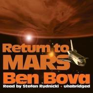 Return to Mars di Ben Bova, Stefan Rudnicki edito da Blackstone Audiobooks