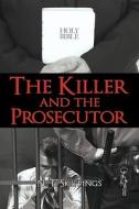 The Killer and the Prosecutor di N. T. Skippings edito da iUniverse