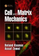 Cell and Matrix Mechanics edito da Taylor & Francis Inc