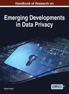 Handbook of Research on Emerging Developments in Data Privacy di Manish Gupta edito da Information Science Reference