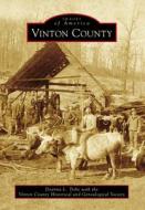 Vinton County di Deanna L. Tribe, The Vinton County Historical Genealogica edito da ARCADIA PUB (SC)