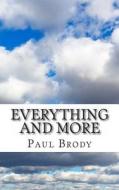 Everything and More: A Biography of David Foster Wallace di Paul Brody, Lifecaps edito da Createspace