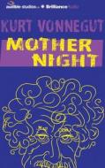 Mother Night di Kurt Vonnegut edito da Audible Studios on Brilliance