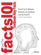 Exam Prep for Malaysia Business Law Handbook di JUST THE FACTS101 edito da Content Technologies, Inc.