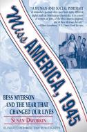 Miss America, 1945 di Susan Dworkin edito da NEWMARKET PR