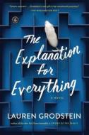 The Explanation for Everything di Lauren Grodstein edito da ALGONQUIN BOOKS OF CHAPEL