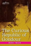 The Curious Republic of Gondour di Mark Twain edito da Cosimo Classics