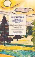 Last Letters di Helmuth Caspar von Moltke, Johannes von Moltke edito da The New York Review of Books, Inc