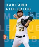 Oakland Athletics di Joe Tischler edito da CREATIVE ED & PAPERBACKS