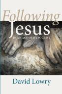 Following Jesus di David Lowry edito da Wipf and Stock