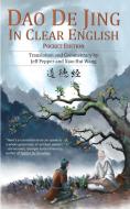 Dao De Jing In Clear English di Lao Tzu, Pepper Jeff Pepper edito da Imagin8 Press LLC