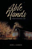 Able Hands di Mark Cannon edito da IGUANA BOOKS
